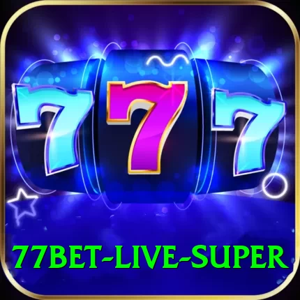 77bet - Live Super - 2